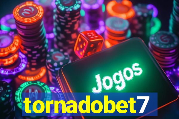 tornadobet7