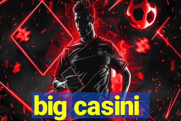 big casini