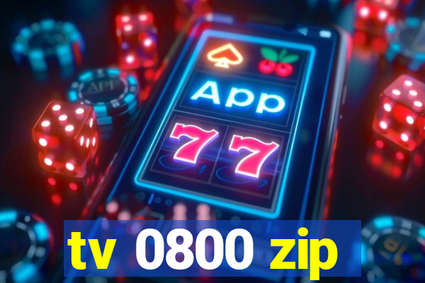 tv 0800 zip