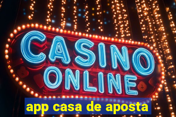 app casa de aposta