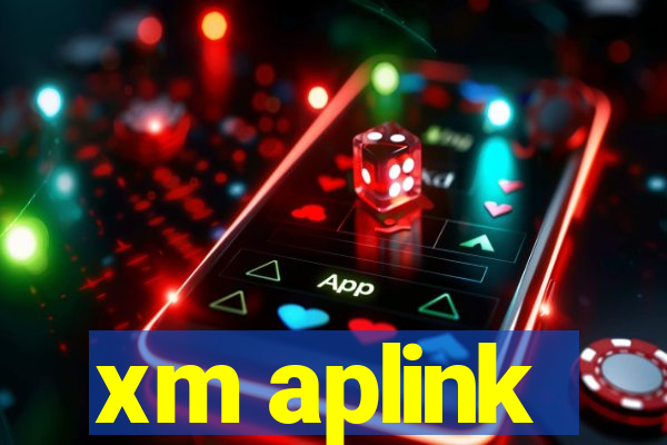 xm aplink