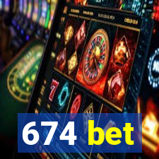 674 bet