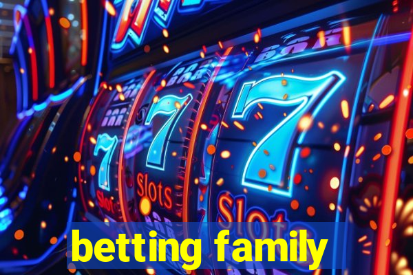 betting family