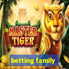 betting family