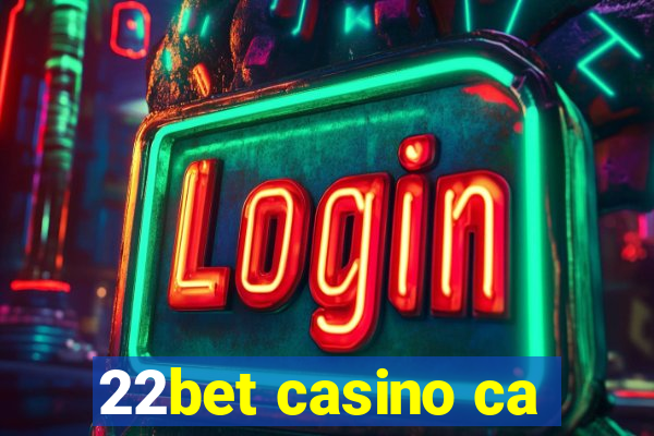 22bet casino ca