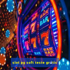 slot pg soft teste grátis