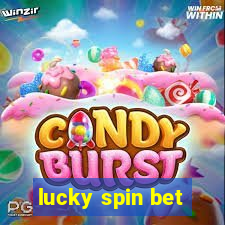 lucky spin bet