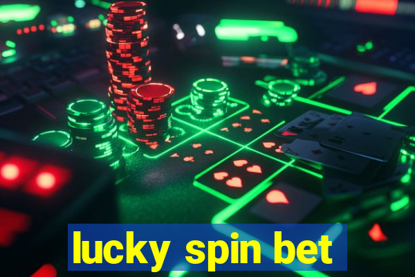 lucky spin bet