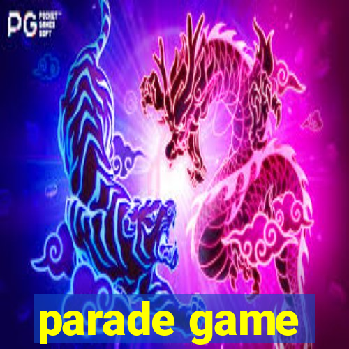 parade game