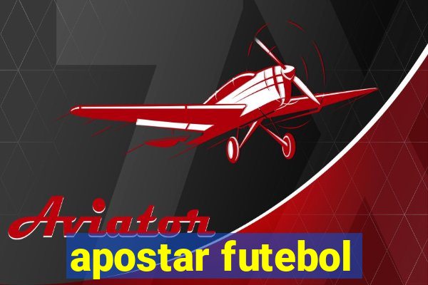 apostar futebol