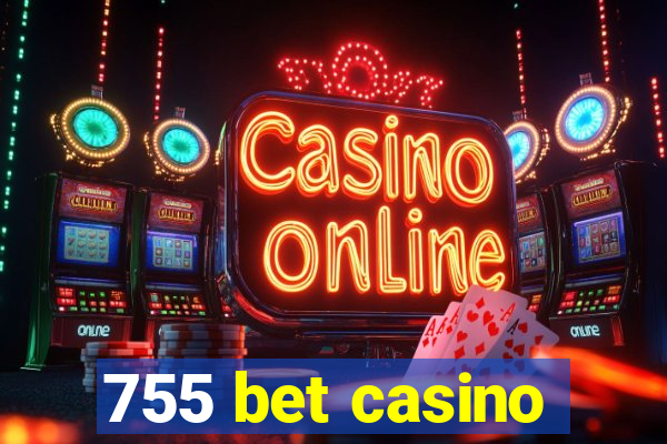 755 bet casino