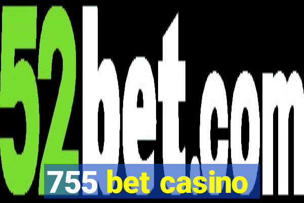 755 bet casino