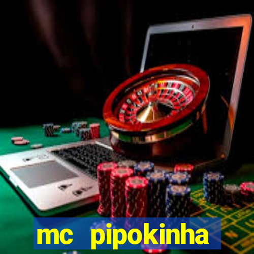 mc pipokinha privacy vazado