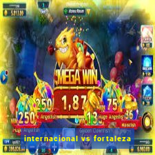 internacional vs fortaleza