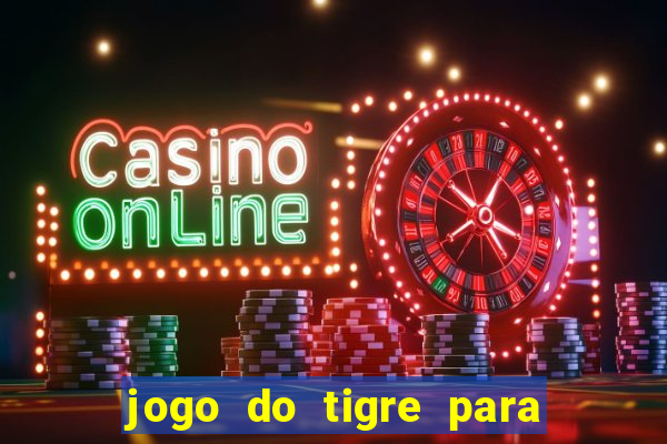 jogo do tigre para ganhar dinheiro no pix