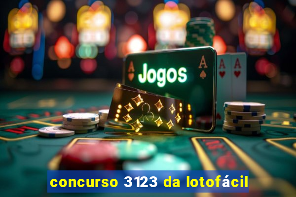 concurso 3123 da lotofácil