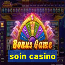 soin casino