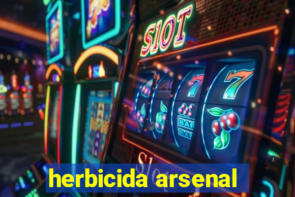 herbicida arsenal