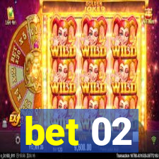 bet 02