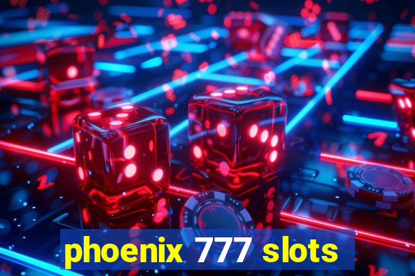 phoenix 777 slots