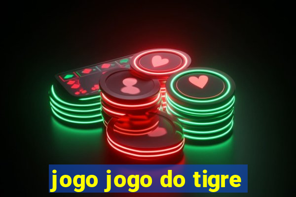 jogo jogo do tigre