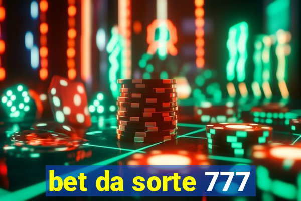 bet da sorte 777