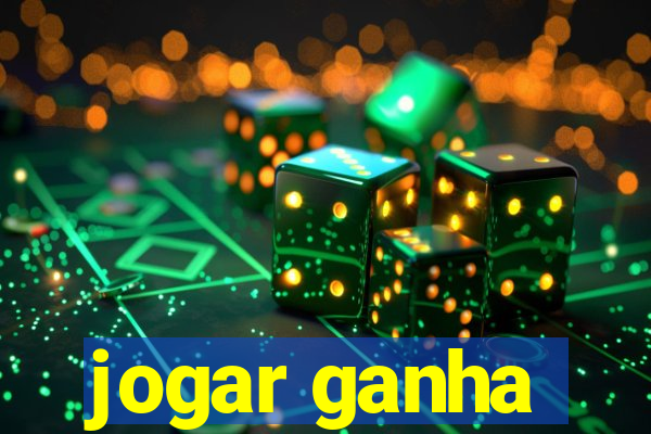 jogar ganha