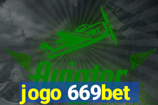 jogo 669bet