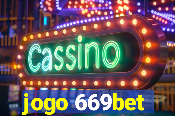 jogo 669bet