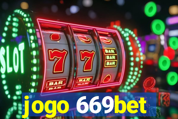 jogo 669bet