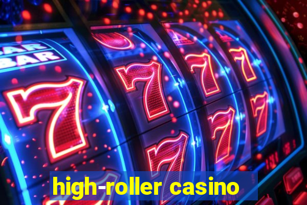 high-roller casino