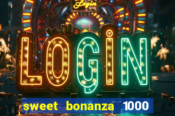 sweet bonanza 1000 demo slot