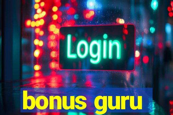 bonus guru