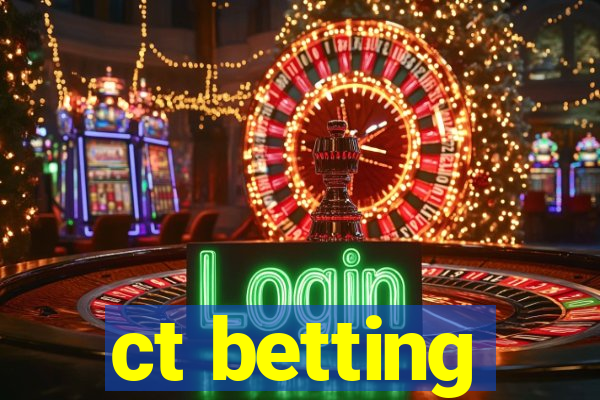 ct betting