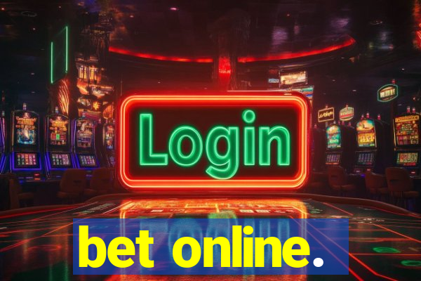 bet online.