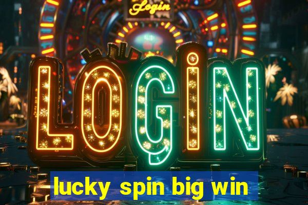 lucky spin big win