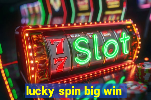 lucky spin big win