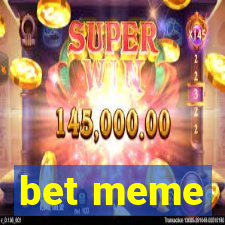 bet meme