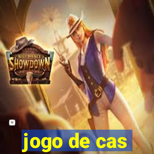 jogo de cas