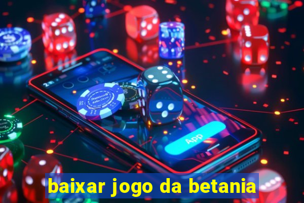 baixar jogo da betania