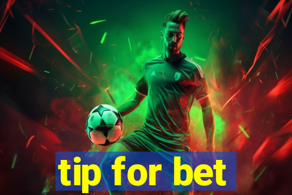 tip for bet