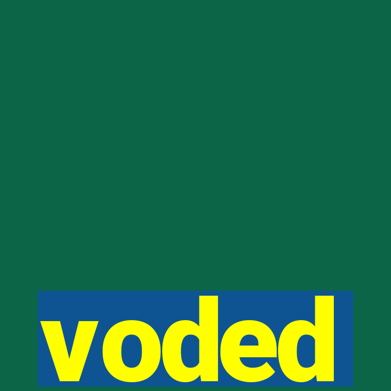 voded