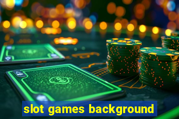 slot games background