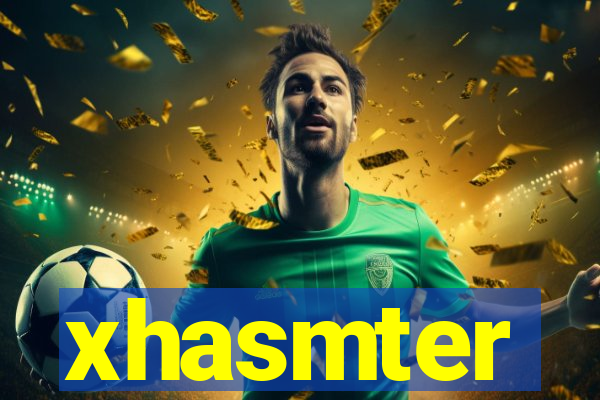 xhasmter