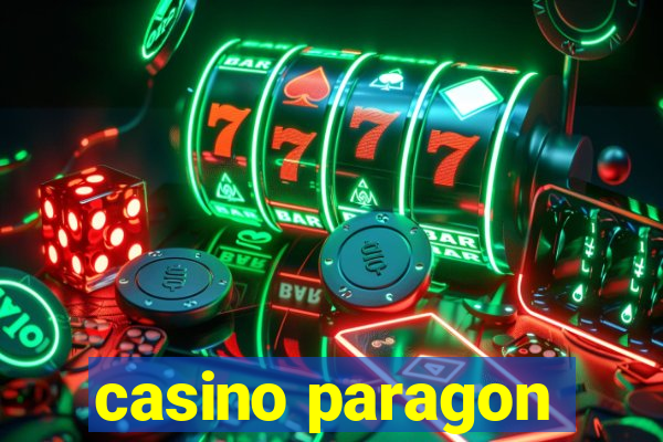 casino paragon