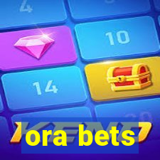 ora bets