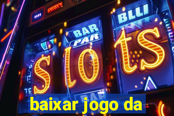 baixar jogo da