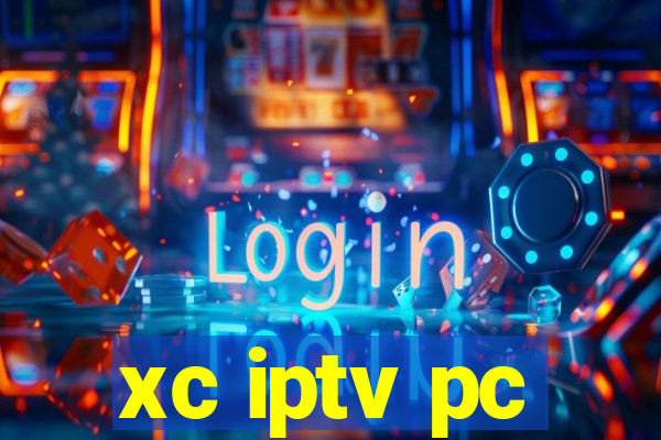 xc iptv pc