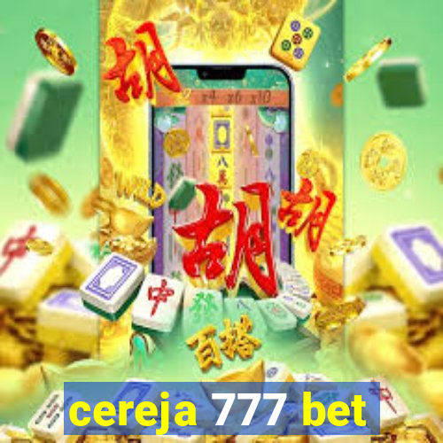 cereja 777 bet