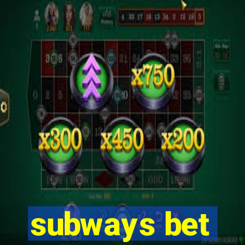 subways bet